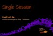 Single Session - dove.com · PDF fileConfident Me: Single Session | Slide 1 Confident Me: School Workshops for Body Confidence Single Session
