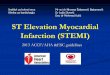 ST Elevation Myocardial Infarction (STEMI) - UKCS stemi nir final.pdf ·  · 2014-05-14ST Elevation Myocardial Infarction (STEMI) ... Ulkusna bolest, pankreatitis, cholecystitis