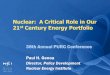 Nuclear: A Critical Role in Our 21st Century Energy Portfoliowarrington.ufl.edu/centers/purc/purcdocs/PRESENTATIONS/events/201… · Hydro 29.4 Wind 27.8 Solar 23.5 Gas (Steam Turbine)