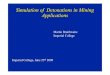 Simulation of Detonations in Mining Applications - UKELGukelg.ps.ic.ac.uk/43MB.pdf · Simulation of Detonations in Mining Applications ... m.braithwaite@rmcs.cranfield.ac.uk Royal