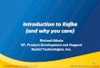 Introduction to Kafka - MQ Technical Conferencemqtechconference.com/sessions_v2017/MQTC_v2017_Intro_to_Kafka.… · Title: Introduction to Kafka Author: Richard Nikula Created Date: