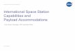 International Space StationInternational Space … Aeronautics and Space Administration International Space StationInternational Space Station Capabilities and Pl dPayload AdtiAccommodations