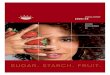 SUGAR. STARCH. FRUIT. -  · PDF file2004|05 annual report agrana beteiligungs