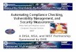 Automating Compliance Checking, Vulnerability … Compliance Checking, Vulnerability Management, and Security Measurement Peter Mell and Stephen Quinn Computer Security Division NIST