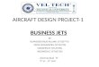 AIRCRAFT DESIGN PROJECT-1 BUSINESS JETS - · PPT file · Web view · 2012-07-29aircraft design project-1 business jets. by. rupinder kaur aulakh (vtu0774) priya mohapatra (vtu0730)