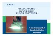 FIELD APPLIED UV CURABLE FLOOR COATINGS - … APPLIED UV CURABLE FLOOR COATINGS Jo Ann Arceneaux, Ph.D. Cytec Industries Inc. Smyrna, GA . ... UV Curable Concrete Floor Coatings TARGET