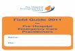 for Pre-Hospital Emergency Care Practitioners Practice Guidelines... · Pre-Hospital Emergency Care Practitioners Name: Pin: ... education and training in pre-hospital emergency care