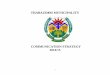 COMMUNICATION STRATEGY 2014/15 - Thabazimbi · PDF filecandidate that sold the ruling party’s vision to the ... the Draft Communication Strategy will be sent to the Management committee