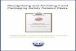 Recognizing and Avoiding Food Packaging Safety … Materials Safety Guide for Manufacturers, Converters, Vendors And End Users of Food Packaging Recognizing and Avoiding Food Packaging