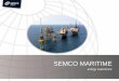 Semco PowerPoint præsentation - · PDF fileincluding Semco A/S. ... sold to Danfoss and C.W. Obel. • Esbjerg Oilfield Services is acquired and integrated in full with existing activities