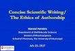 Concise Scientific Writing/ The Ethics of Scientific Writing/ The Ethics of Authorship Daneel Ferreira Department of BioMolecular Sciences Division of Pharmacognosy ... nature and