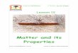Matter and its Properties - · PDF fileMatter and its Properties ... Derived quantities are quantities that come from a combination ... Explain the differences between a fundamental