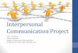 Interpersonal Communication Projectd2oqb2vjj999su.cloudfront.net/users/000/073/249/290/attachments/You...Interpersonal Communication Project John E. N. Daniel Liberty University Studies
