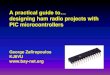 designing ham radio projects with PIC microcontrollers ham radio projects with PIC microcontrollers George Zafiropoulos KJ6VU . ... Arduino Atmel AVR Microchip PIC Chips Modules Boards