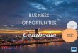 18 October 2017 in Cambodia - · PDF fileCambodia Vietnam Indonesia Myanmar Philippines ... •Emerging middle class and expat community •Traditional markets VS minimarts & supermarkets