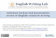 Common format and punctuation errors in English research ... · PDF fileCommon format and punctuation errors in English research writing ... EXAMPLE 4. 1 How to format tables and figures