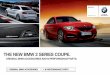 THE NEW BMW 2 SERIES COUPE. -   · PDF fileTHE NEW BMW 2 SERIES COUPE. ... lining in marled gray. ... on the front axle and 345 x 24 mm on the rear axle (rear brake discs must be