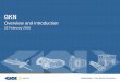 Overview and introduction - GKN Group Overview Presentation 2016 7 GKN Aerospace – world class product portfolio AEROSTRUCTURES ENGINE SYSTEMS SPECIAL PRODUCTS LANDING GEAR WIRING