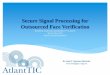 Secure Signal Processing for Outsourced Face Verificationgpsc.uvigo.es/sites/default/files/slides/Pres-JRTroncoso-BImVp... · Secure Signal Processing for Outsourced Face Verification