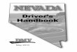 NEVADA DRIVER‘S HANDBOOK - uscdl - CDL Test Drivers ... · PDF fileNEVADA DRIVER‘S HANDBOOK DEPARTMENT OF MOTOR VEHICLES ... 12 Commercial Driver ... Young Drivers . Chapter 4