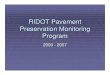 RIDOT Pavement Preservation Monitoring Program · PDF fileRIDOT Pavement Preservation Monitoring Program ... moving to a Federal Aid Program that year ... RIDOT Pavement Preservation