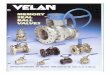 Velan Ball Valve - · PDF fileVelan Ball Valve. Velan-01. Velan-02. Velan-03. Velan-04. Velan-05. Velan-06. Velan-07. Velan-08. Velan-09. Velan-10. ... Steam jacketed lines where access