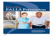 FOCUS ON FALLS Prevention - American Nurse Today · PDF filethis Focus onFalls Prevention sec - ... Risk factors for anticipated physio - ... ic, or musculoskeletal system. Al