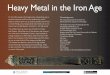 Heavy Metal in the Iron Age - My · PDF file · 2012-03-20Heavy Metal in the Iron Age ... conservation techniques should be reversible, ... project team decided that separation was