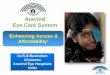 Aravind Eye Care System - The King's Fund · PDF fileLow Cost Wi-Fi 802.11b Connectivity ... Provider: Cost-efficiency ... Aravind Eye Care System, Dr Ravindran, eye care,