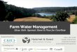 Farm Water Managementcrkeyline.ca/.../2016/12/Farm-Water-Management-.pdf · on small farms in our region ... Lewis, B. (Barry), 1942– . Farm dams: planning, ... Farm dams: planning,