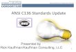ANSI C136 Standards Update - Energyapps1.eere.energy.gov/buildings/publications/pdfs/ssl/msslc_dallas... · ANSI C136 Standards Update 1 ... Street and Area Lighting Equipment . 2