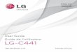 User Guide Guide de l'utilisateur LG-C441 · PDF fileENGLISH FRANÇAIS User Guide Guide de l'utilisateur LG-C441 MFL68745002 (1.0)   •