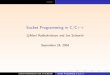 Socket Programming in C/C++net.pku.edu.cn/~course/cs501/2011/code/BSD_Socket.t/sockets.pdf · sockets Socket Programming in C/C++ c Mani Radhakrishnan and Jon Solworth September 24,