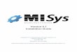 Version 6.1 Installation Guide - MISys Manufacturing …misysinc.com/support/documents/pdf/MISys Installation Guide 6.1.pdfSystem Requirements ... Software ... This Installation Guide