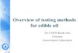 Overview of testing methods - govtlab.gov.hk oil for... · AOCS Cd 8b-90 (09) ... ISO 3657 AOCS Cd 3-25 Thiobarbituric acid value AOCS Cd 19-90 IUPAC 2.531 Titre ISO 935 AOCS Cs 12-59