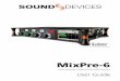 MixPre-6 User Guide - Sound Devices - Home  User Guide • Oct 4, ... touch-screen-based user interface. The touch-screen interface consists of the Home screen,