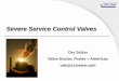 Severe Service Control Valves - The McIlvaine · PDF fileSevere Service Control Valves ... Identify the function of the control valve in the loop ... ISA guidelines for sizing control