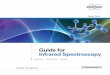 Guide for Infrared Spectroscopy - An NSF MRSEC & Physical Tables IR-Window Material Infrared Tables Near Infrared Table Sources Detectors Beamsplitters Conversion Table of …