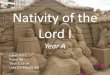 Nativity of the Lord I - Revised Common Lectionary · PDF fileNativity of the Lord I Year A Isaiah 9:2-7 Psalm 96 ... Siena. O sing to the LORD a new song; sing to the LORD, all the