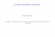 Convex Functions and Sets - CityUCS - CityU CScheewtan/CS8292Class/Lec2.pdf · Boyd (Stanford) and Steven Low (Caltech) ... Rn!R is a convex function if domfis a convex set and for