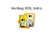Verilog HDL Intro. - vlsi.hongik.ac.krvlsi.hongik.ac.kr/lecture/이전 강의 자료/verilog_intro_and... · 1.2.3 Example of Verilog HDL "Behavioral Description of D-type flip-flop