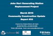 John Hart Generating Station Replacement Project March ... · PDF fileReplacement Project March 2016 ... as well as egg mass surveys for red- ... a specially designed spill tray was