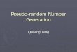 Pseudo-random Number Generation - Carleton Universitypeople.scs.carleton.ca/~maheshwa/courses/4109/... · Pseudo-random Number Generator Classical PRNGs Linear Congruential Congruential