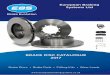 European Braking Systems Ltd · PDF fileEuropean Braking Systems Ltd   BRAKE DISC CATALOGUE 2017 Brake Discs Brake Pads Fitting Kits Wear Leads