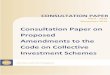 Consultation Paper on Proposed Amendments to the Code on Collective Investment Schemes/media/resource/publications/consult... ·  · 2016-11-10CONSULTATION PAPER ON PROPOSED AMENDMENTS