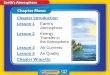Chapter Introduction Lesson 1 Earth’s Atmosphere · PDF file · 2016-11-28Lesson 1 Earth’s Atmosphere Lesson 2 Energy Transfer in the Atmosphere Lesson 3 Air Currents ... Lesson