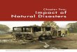 Chapter one: Introduction Impact of Natural Disasters rain, lightning, flood, storm tide, hail and coastal erosion. Secondary effects of bushfires include water pollution, erosion