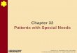 Chapter 32 Patients with Special Needs - Triton · PDF fileChapter 32 Patients with Special Needs . ... colostomy or an ileostomy, which is ... ch32.ppt Author: Brian Fanelli Subject