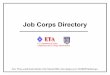 Job Corps Directory - Employment and Training … Corps Directory Note: Please e-mail Sandra Darden at the National Office when changes occur: SDARDEN@doleta.gov. Last Revised: 1/23/2003