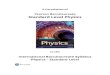Pearson Baccalaureate Standard Level Physics Correlation of Pearson Baccalaureate Standard Level Physics, 2e ©2014 to the International Baccalaureate Standard Level Physics Syllabus